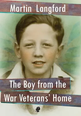 A fiú a háborús veteránok otthonából - The Boy from the War Veterans' Home