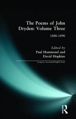 John Dryden versei: Harmadik kötet: 1686-1696 - The Poems of John Dryden: Volume Three: 1686-1696