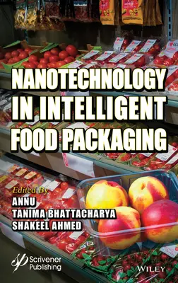 Nanotechnológia az intelligens élelmiszercsomagolásban - Nanotechnology in Intelligent Food Packaging