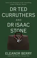 Dr. Ted Curruthers és Dr. Isaac Stone - Dr Ted Curruthers and Dr Isaac Stone