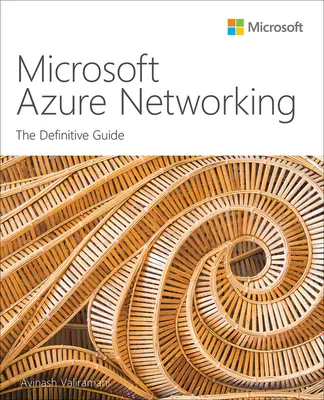 Microsoft Azure Networking: A végleges útmutató - Microsoft Azure Networking: The Definitive Guide