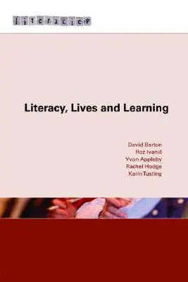 Írástudás, élet és tanulás - Literacy, Lives and Learning