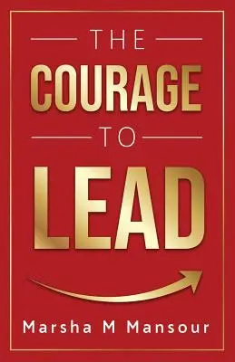 A bátorság a vezetéshez - The Courage to Lead