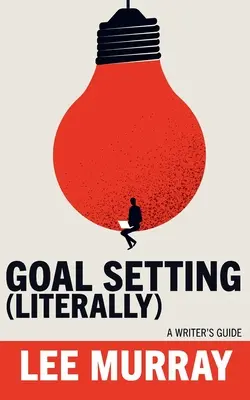 Célkitűzés (szó szerint) - Goal Setting (Literally)