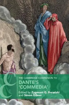 The Cambridge Companion to Dante's 'Commedia' (Cambridge-i kézikönyv Dante 'Commedia') - The Cambridge Companion to Dante's 'Commedia'