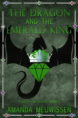 A sárkány és a smaragdkirály: Volume 5 - The Dragon and the Emerald King: Volume 5