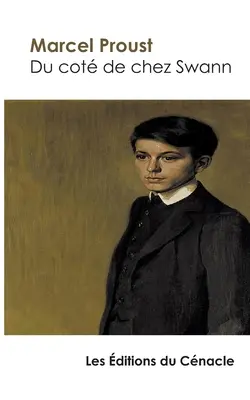 Swann oldala: gazdagított kiadás - Du ct de chez Swann: dition enrichie
