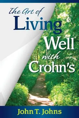 A Crohn-kórral való jó élet művészete - The Art of Living Well with Crohn's