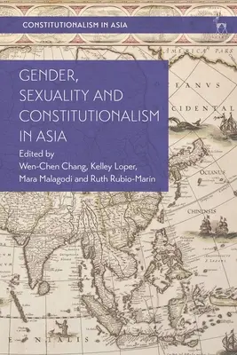 Nemek, szexualitás és alkotmányosság Ázsiában - Gender, Sexuality and Constitutionalism in Asia