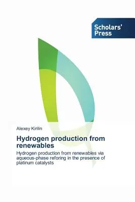 Hidrogén előállítása megújuló energiaforrásokból - Hydrogen production from renewables