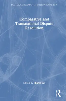 Összehasonlító és transznacionális vitarendezés - Comparative and Transnational Dispute Resolution