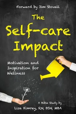 Az öngondoskodás hatása: Motiváció és inspiráció a wellnesshez - The Self-Care Impact: Motivation and Inspiration for Wellness