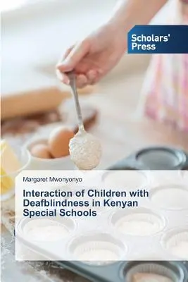 Siketvak gyermekek interakciója a kenyai speciális iskolákban - Interaction of Children with Deafblindness in Kenyan Special Schools