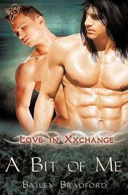 Love in Xxchange: A Bit of Me