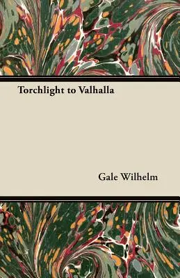 Fáklyafény a Valhallába - Torchlight to Valhalla