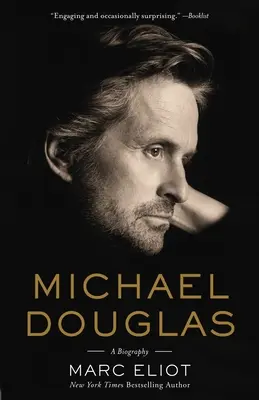 Michael Douglas: Douglas: Életrajz - Michael Douglas: A Biography