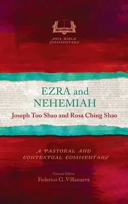 Ezsdrás és Nehémiás: A Pastoral and Contextual Commentary - Ezra and Nehemiah: A Pastoral and Contextual Commentary