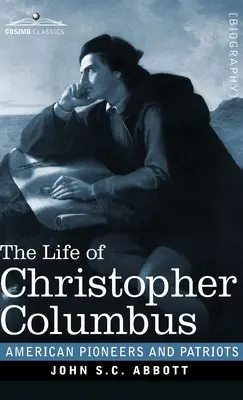 Kolumbusz Kristóf élete - The Life of Christopher Columbus