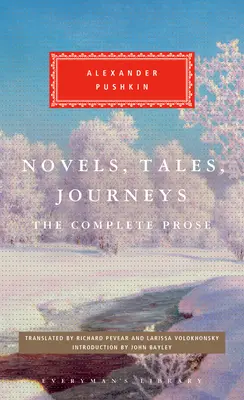 Regények, mesék, utazások: A teljes próza - Novels, Tales, Journeys: The Complete Prose