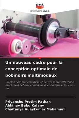 Un nouveau cadre pour la conception optimale de bobinoirs multimodaux (Egy új keretrendszer a multimodális bobinoirs optimális koncepciójához) - Un nouveau cadre pour la conception optimale de bobinoirs multimodaux