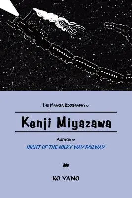 Kenji Miyazawa, a Tejútvasút éjszakája szerzőjének manga-életrajza” ”” - The Manga Biography of Kenji Miyazawa, Author of Night of the Milky Way Railway