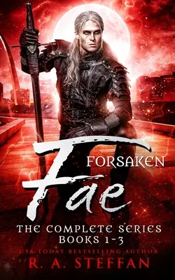 Forsaken Fae: A teljes sorozat, 1-3. könyv - Forsaken Fae: The Complete Series, Books 1-3