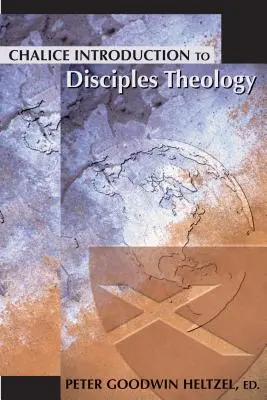 Kelyhes bevezetés a tanítványok teológiájába - Chalice Introduction to Disciples Theology