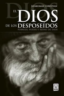 El Dios de Los Desposedos