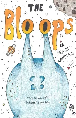 Lee Kuhl: The Bloops