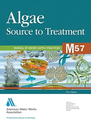 M57 Algák: A forrásból a kezelésig - M57 Algae: Source to Treatment