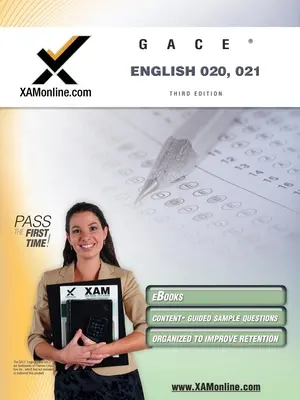 Gace English 020, 021 Test Prep Tanárképesítő Teszt Prep Study Guide - Gace English 020, 021 Test Prep Teacher Certification Test Prep Study Guide