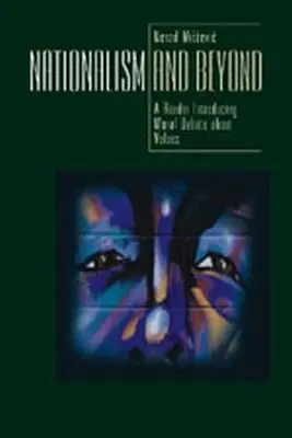 A nacionalizmus és azon túl: Az értékekről szóló erkölcsi vita bevezetése - Nationalism and beyond: Introducing Moral Debate about Values