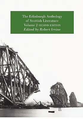 A skót irodalom edinburghi antológiája 2. kötet Második kiadás - The Edinburgh Anthology of Scottish Literature Volume 2 Second Edition