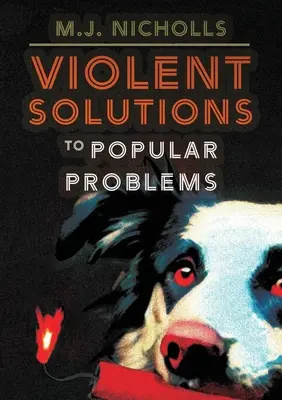 Erőszakos megoldások a népi problémákra - Violent Solutions to Popular Problems