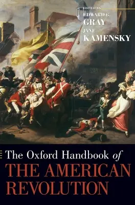 Az amerikai forradalom oxfordi kézikönyve - The Oxford Handbook of the American Revolution