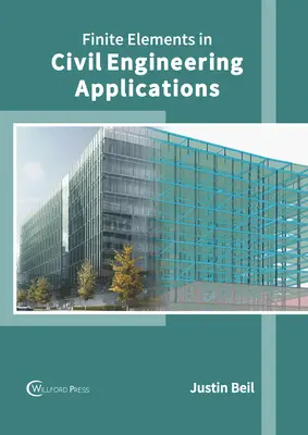 Véges elemek az építőmérnöki alkalmazásokban - Finite Elements in Civil Engineering Applications