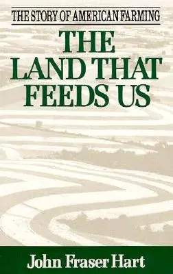 A föld, amely táplál minket - The Land That Feeds Us