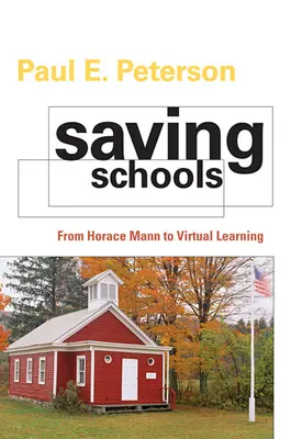 Az iskolák megmentése: A Horace Manntól a virtuális tanulásig - Saving Schools: From Horace Mann to Virtual Learning