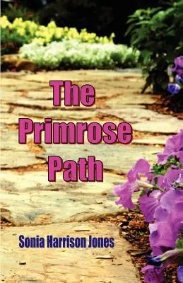 The Primrose Path