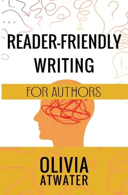 Olvasóbarát írás szerzőknek - Reader-Friendly Writing for Authors