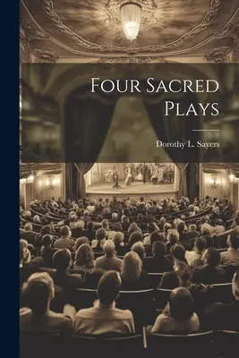 Négy szent színdarab - Four Sacred Plays