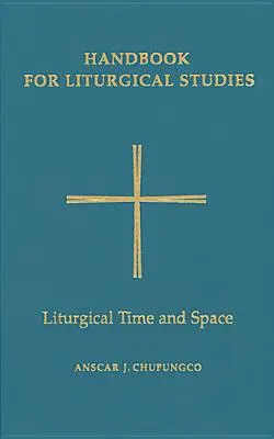 Liturgikus idő és tér - Liturgical Time and Space