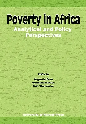 Szegénység Afrikában: Elemzői és politikai perspektívák - Poverty in Africa: Analytical and Policy Perspectives