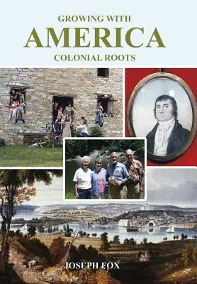 Rosteme s Amerikou - koloniální kořeny - Growing with America-Colonial Roots