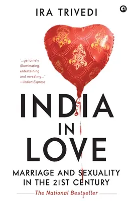 India in Love: Házasság és szexualitás a 21. században - India in Love: Marriage and Sexuality in the 21st Century