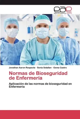 Normas de Bioseguridad de Enfermera (Biológiai biztonsági előírások) - Normas de Bioseguridad de Enfermera