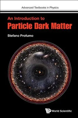 Bevezetés a részecskés sötét anyagba - An Introduction to Particle Dark Matter