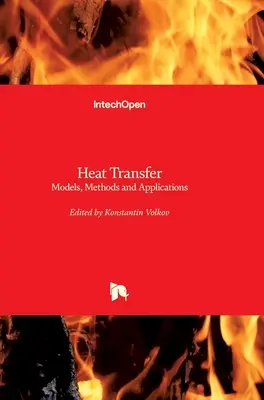 Hőátvitel: Modellek, módszerek és alkalmazások - Heat Transfer: Models, Methods and Applications