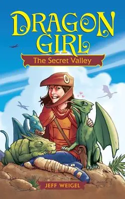 Sárkánylány: A titkos völgy - Dragon Girl: The Secret Valley
