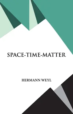 Tér-idő-anyag - Space- Time- Matter